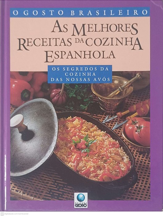 Livro o Gosto Brasileiro : as Melhores Receitas da Cozinha Espanhola Autor Desconhecido (1993) [usado]