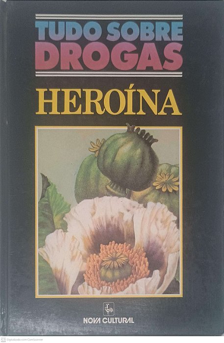 Livro Tudo sobre Drogas: Heroína Autor Zackon, Fred (1988) [usado]