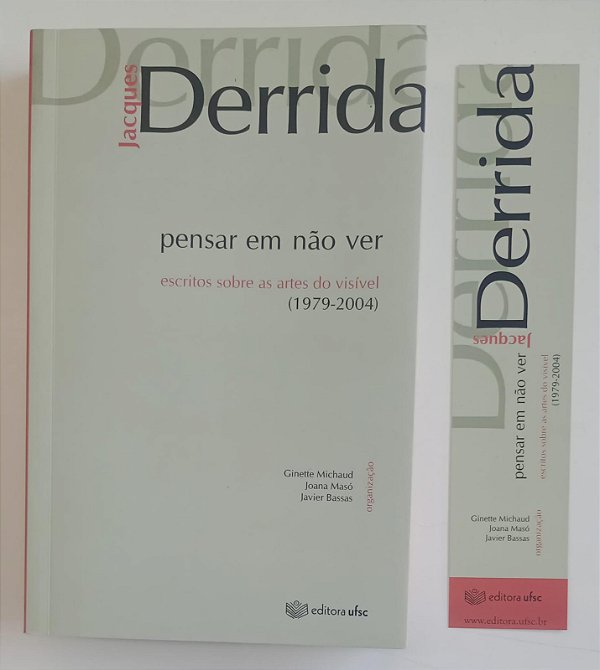 Livro Pensar em Não Ver Autor Derrida, Jacques (2012) [seminovo]