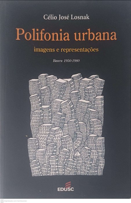 Livro Polifonia Urbana Autor Losmak, Celio Jose (2004) [usado]