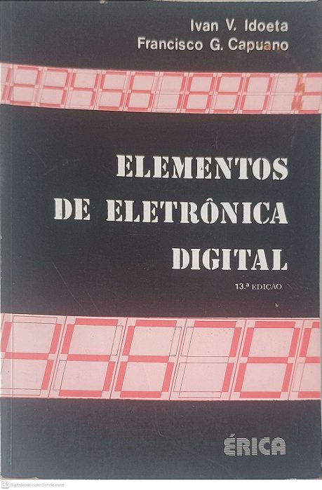 Livro Elementos de Eletrônica Digital Autor Idoeta, Ivan V. (1984) [usado]