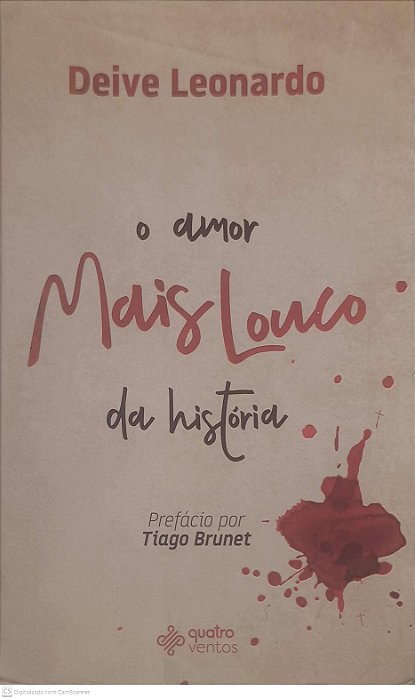 Livro Amor Mais Louco da Historia Autor Leonardo, Deive (2015) [usado]
