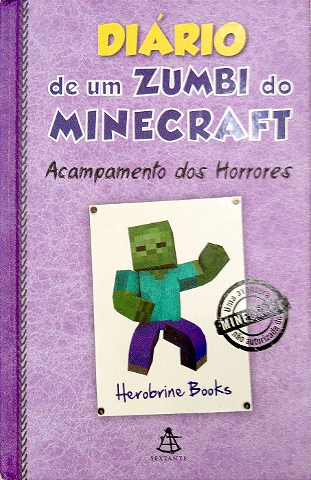 Livro Diário de um Zumbi do Minecraft; 6 - Acampamento dos Horrores Autor Books, Herobrine (2016) [usado]