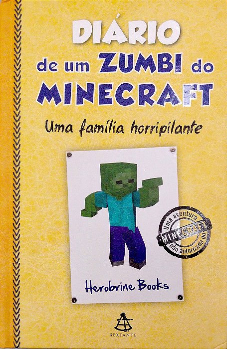 Livro Diário de um Zumbi do Minecraft; 7 - Uma Família Horripilante Autor Books, Herobrine (2016) [usado]