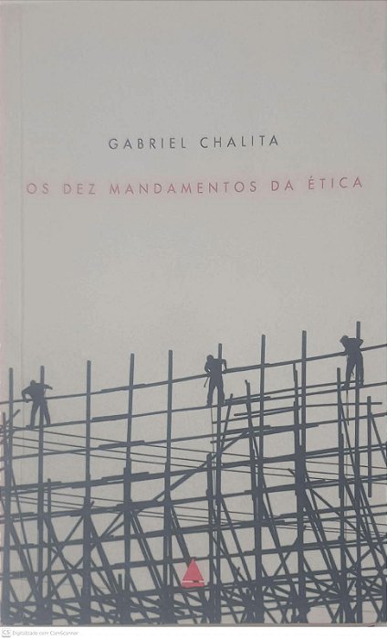 Livro os Dez Mandamentos da Ética Autor Chalita, Gabriel (2003) [usado]
