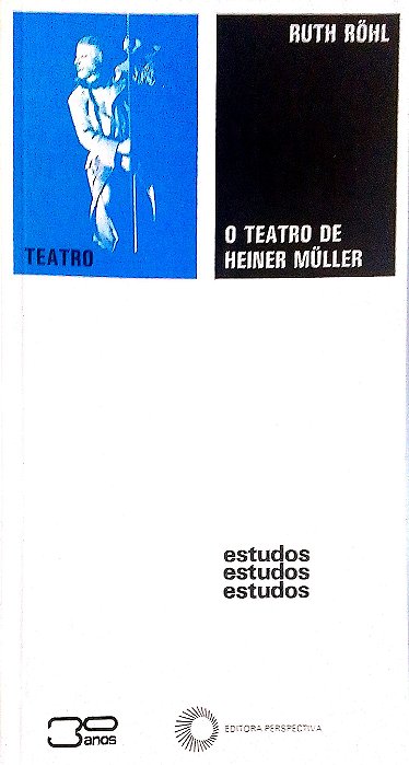 Livro o Teatro de Heiner Muller Autor Rohl, Ruth (1997) [usado]