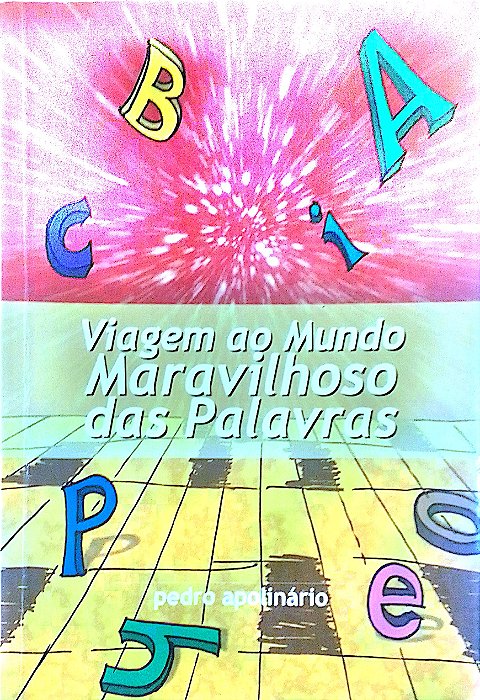 Livro Viagem ao Mundo Maravilihoso das Palavras Autor Apolinario, Pedro [usado]