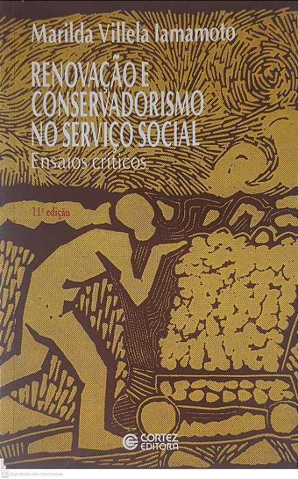 Livro Renovação e Conservadorismo no Serviço Social Autor Iamamoto, Marilda Villeta (2004) [usado]