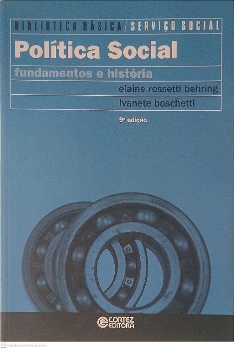Livro Politicao Social: Fundamentos e História Autor Behring, Elaine Rossetti e Ivanete Boschetti (2008) [usado]