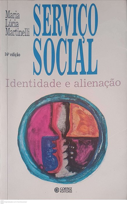 Livro Servio Social Identidade e Alienacao Autor Martinelli, Maria Lucia (2011) [usado]
