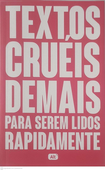 Livro Textos Crueis Demais para Serem Lidos Rapidamente Autor Silva, Igor Pires da (2017) [usado]