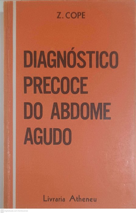 Livro Diagnostico Precoce do Abdome Agudo Autor Cope, Z. (1970) [usado]