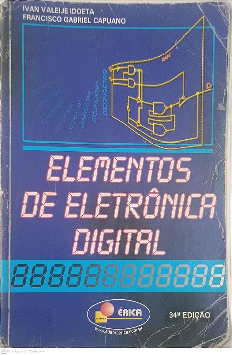 Livro Elementos de Eletrônica Digital Autor Idoeta, Ivan V. / Capuano, Francisco G. (1984) [usado]
