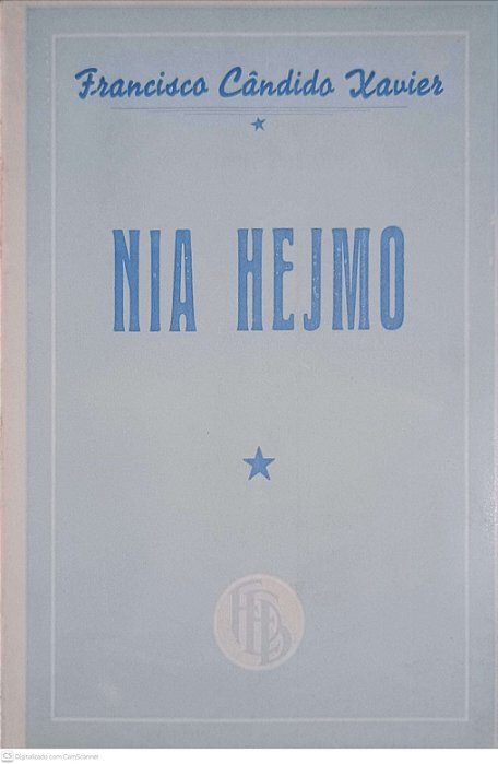 Livro Nia Hejmo Autor Xavier, Francisco Candido (1959) [usado]
