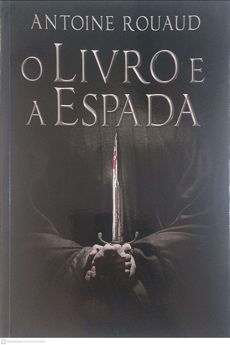 Livro Livro e a Espada Autor Rouaud, Antoine (2018) [usado]