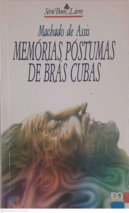 Livro Memórias Póstumas de Brás Cubas Autor Assis, Machado de (1995) [usado]