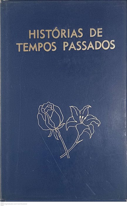 Livro Histórias de Tempos Passados Autor Desconhecido [usado]