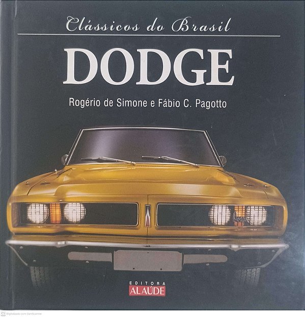 Livro Dodge - Classicos do Brasil Autor Simone, Rogerio de e Pagotto, Fabio C. (2011) [usado]