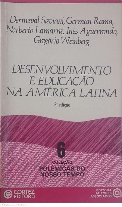Livro Desenvolvimento e Educação na América Latina Autor Saviani, Dermeval e Outros (1967) [usado]