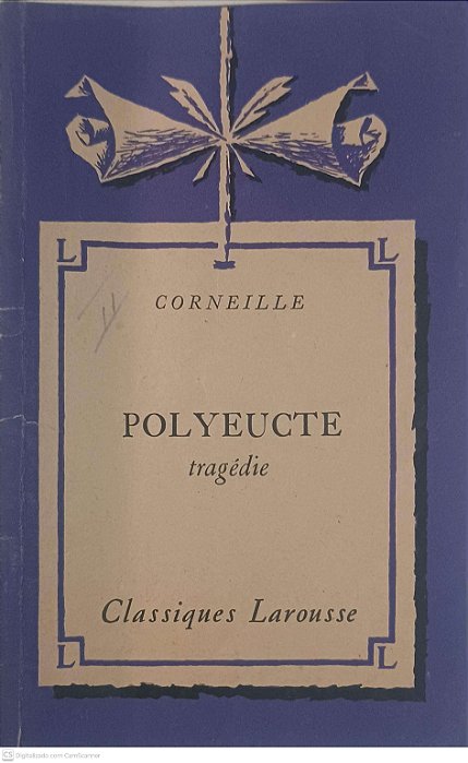 Livro Classiques Larousse: Polyeucte Tragédie Autor Corneille [usado]