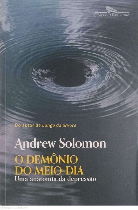 Livro o Demônio do Meio-dia Autor Solomon, Andrew (2013) [usado]