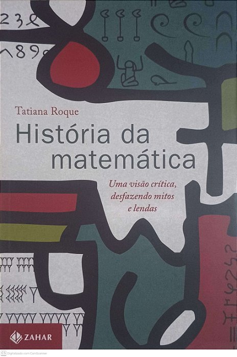 Livro História da Matematica Autor Roque, Tatiana (2014) [usado]