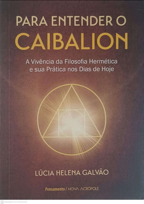 Livro para Entender o Caibalion Autor Galvao, Lucia Helena (2021) [usado]