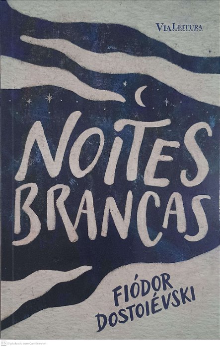 Livro Noites Brancas Autor Dostoiévsk, Fiódor (2025) [usado]