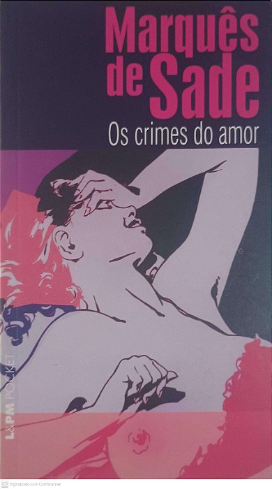Livro os Crimes do Amor Autor Sade, Marquês de (2007) [usado]