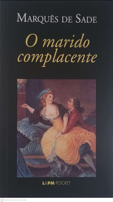 Livro o Marido Complacente Autor Sade, Marquês de (2014) [usado]