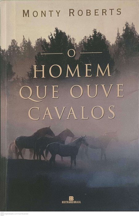 Livro Homem que Ouve Cavalos Autor Roberts, Monty (2011) [usado]