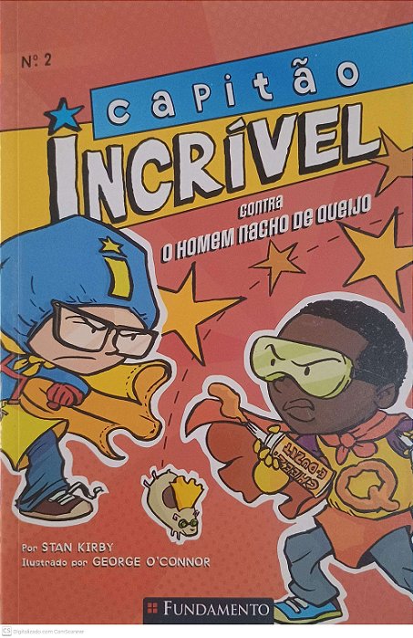 Livro Capitão Incrivel contra o Homem Nacho de Queijo Autor Kirby, Stan / O´connor,george (2014) [usado]