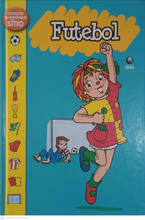 Livro Coleção Almanaque Sitio - Futebol Autor Editora Globo (2006) [usado]