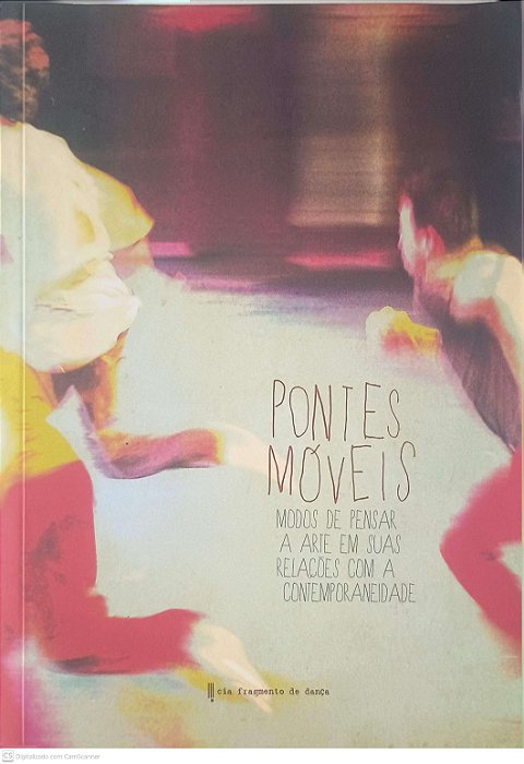 Livro Pontes Moveis: Modo de Pensar a Arte em suas Relações com a Contemporaneidade Autor Varios Autores (2013) [usado]