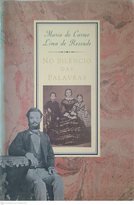 Livro no Silêncio das Palavras Autor Carmo, Maria do & Rezende, Lima de [usado]