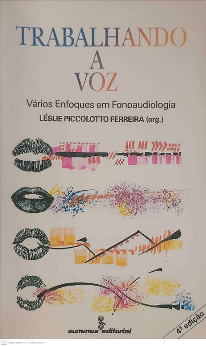 Livro Trabalhando a Voz; Varios Enfoques em Fonoaudiologia Autor Ferreira, Léslie Piccolotto (org.) (1988) [usado]