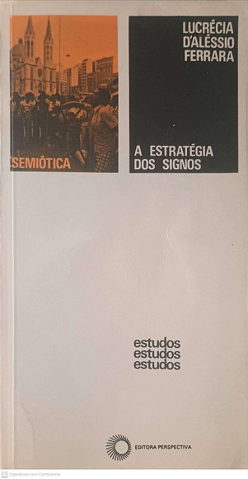 Livro a Estrategia dos Signos Autor Ferrara, Lucrécia D''aléssio (1981) [usado]