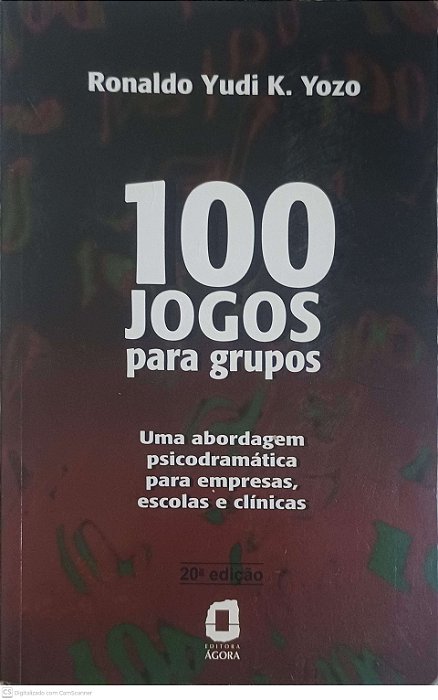 Livro 100 Jogos para Grupos Autor Yozo, Ronaldo Yudi K. (1996) [usado]