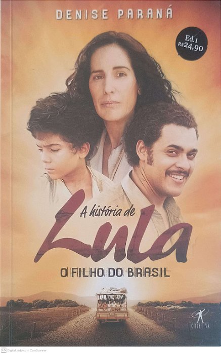 Livro a História de Lula o Filho do Brasil Autor Paraná, Denise (2009) [usado]