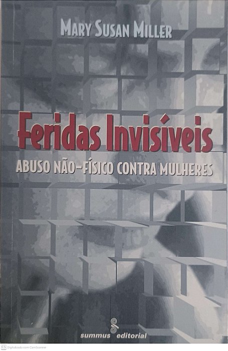 Livro Ferida Invisíveis: Abuso Não-fisico contra Mulheres Autor Miller, Mary Susan (1999) [usado]