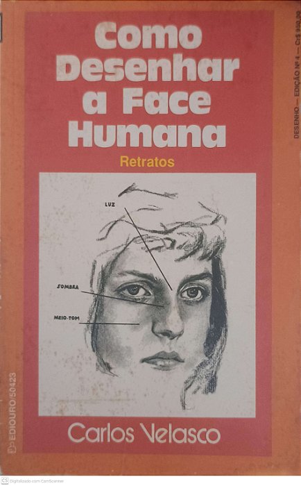 Livro Como Desenhar a Face Humana Autor Velasco, Carlos [usado]