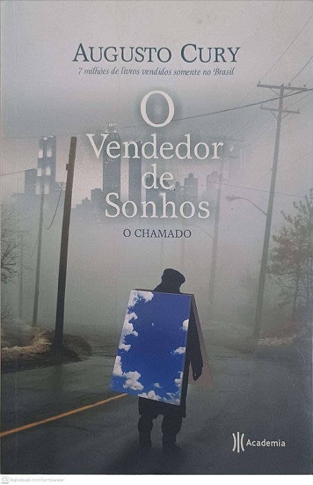 Livro o Vendedor do Sonhos: o Chamado Autor Cury, Augusto (2008) [usado]