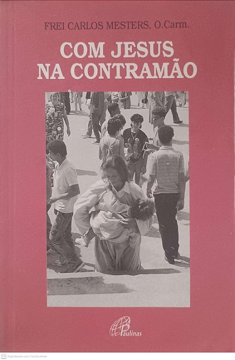 Livro com Jesus na Contramão Autor Mesters, Frei Carlos (1995) [usado]