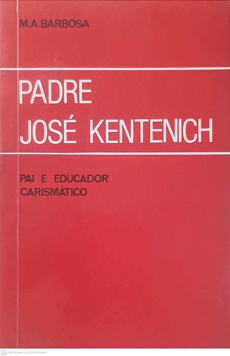Livro Padre José Kentenich: Pai e Educador Carismático Autor Barbosa, M. A. [usado]