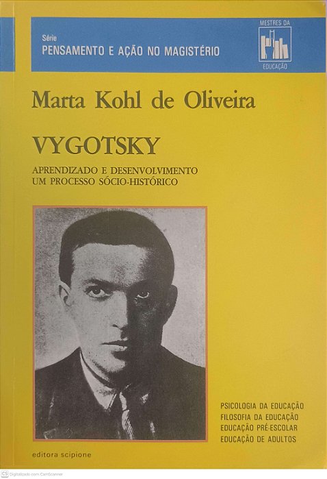 Livro Vygotsky: Aprendzado e Desenvolvimento um Processo Sócio-histórico Autor Oliveira, Marta Kohl de (1993) [usado]