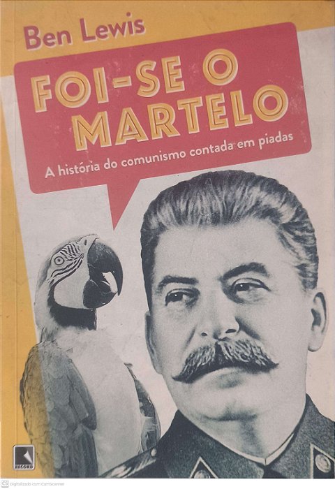 Livro Foi-se o Martelo Autor Lewis, Ben (2014) [usado]