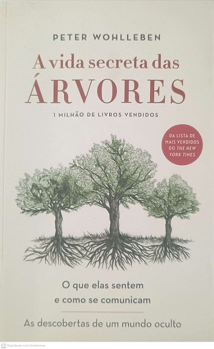 Livro a Vida Secreta das Árvores Autor Wohlleben, Peter (2017) [usado]