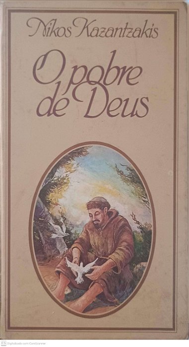 Livro o Pobre de Deus Autor Kazantzaakis, Nikos (1983) [usado]