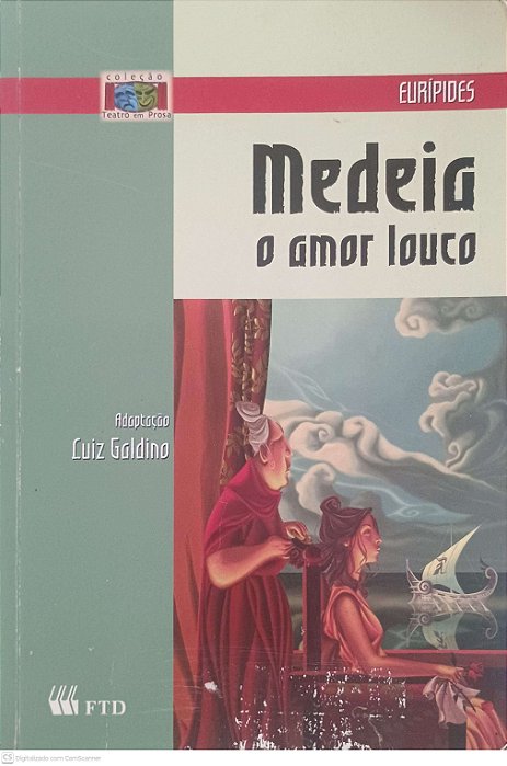 Livro Medeia o Amor Louco Autor Euripedes (2005) [usado]