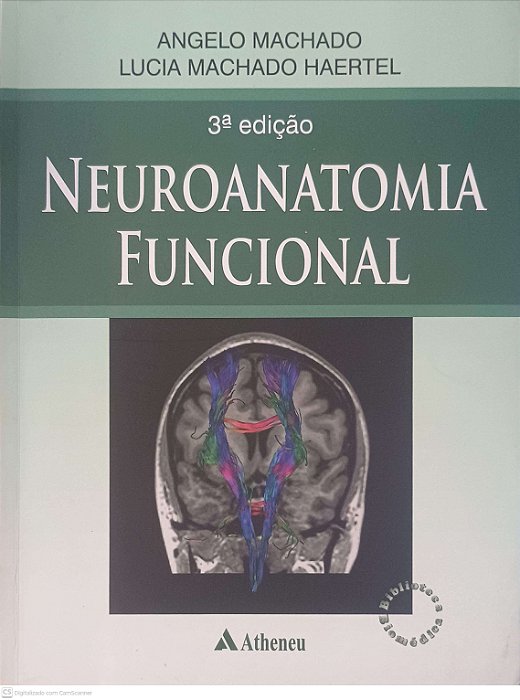 Livro Neuroanatomia Funcional Autor Machado, Angelo e Haertel, Lucia Machado (2014) [usado]